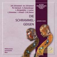 Die Schrammel-Geigen - Schrammel; Fahrbach; Strauss; ...